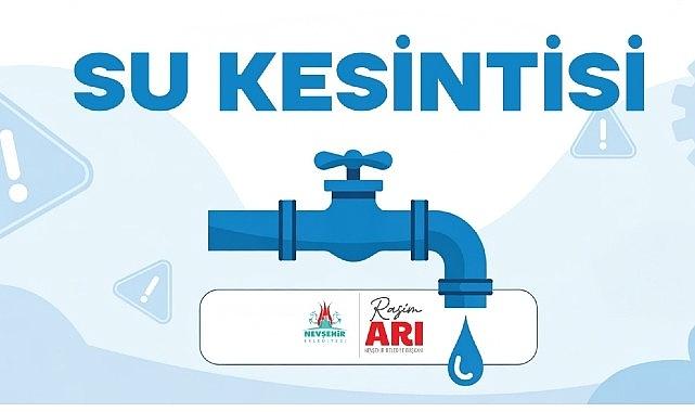 Nevşehir'de 5 Mahallede Planlı Su Kesintisi