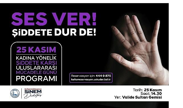 Üsküdar'da ''Ses Ver Şiddete Dur De'' Etkinliği Düzenlenecek