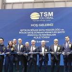 TSM Global, Antalya Satış Sonrası Hizmetler Bayi ve Bölge Satış Müdürlüğünün Açılışını Yaptı