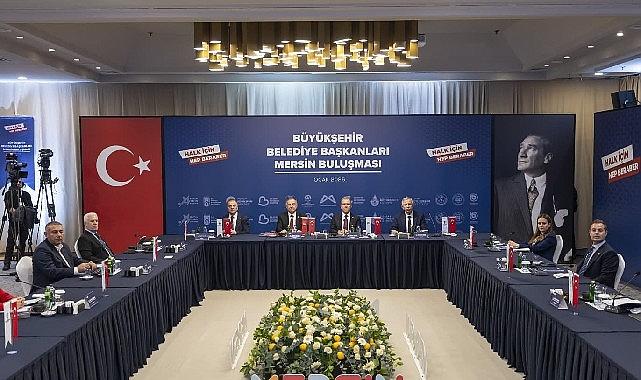 CHP'li Büyükşehir Belediye Başkanları Mersin'de buluştu