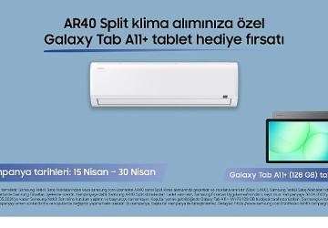 AR40 Serisi klima alanlara Galaxy Tab A11+ (Wi-Fi) tablet hediye fırsatı!