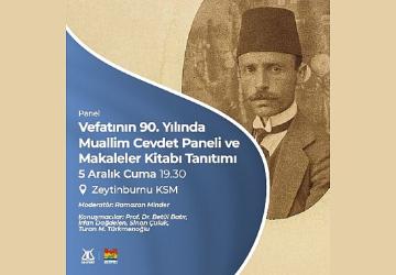 Muallim Cevdet, vefatının 90. yılında Zeytinburnu Kültür Sanat'ta anılıyor!