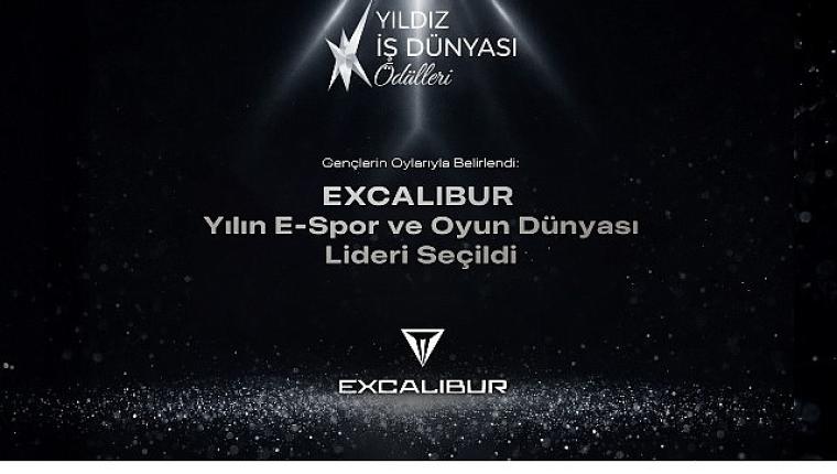 Yılın E-Spor ve Oyun Dünyası Lideri Excalibur Seçildi