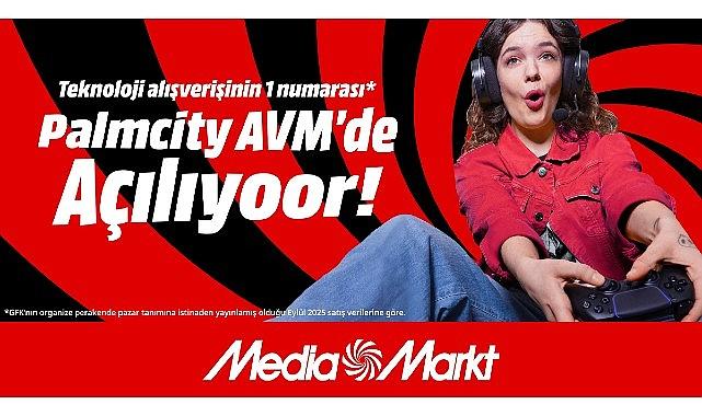 MediaMarkt yeni mağazasını Mersin'de açıyor