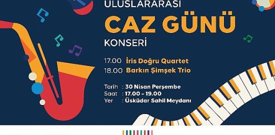 Üsküdar'da Caz Rüzgârı: Uluslararası Caz Günü Sahilde Kutlanacak