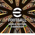 eFootball™ Championship 2026 Dünya Finalleri, eFootball™ Dünya Festivali sırasında Tayland'ın Bangkok şehrinde düzenlenecek.