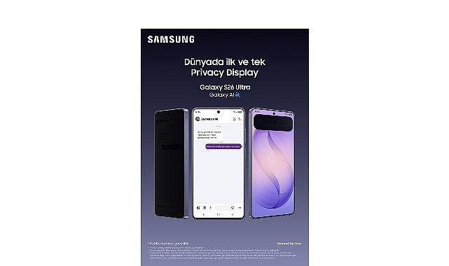 Galaxy S26 Ultra ile "Kişisel Alan" yeniden tanımlanıyor