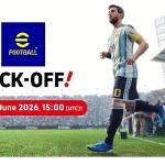 KONAMI, Nintendo Switch™ 2'ye Özel Dijital Oyunu eFootball™ Kick-Off'un 3 Haziran'da Piyasaya Sürüleceğini Duyurdu!