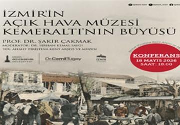 “Kemeraltı'nın büyüsü" konuşulacak