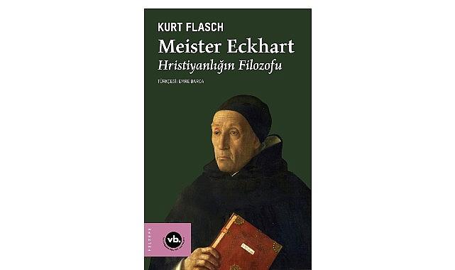 Orta Çağ Düşüncesine Derin Bir Yolculuk: “Meister Eckhart"