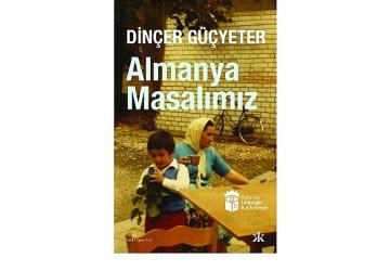 Göçün, belleğin ve annelerin hikâyesi: Almanya Masalımız