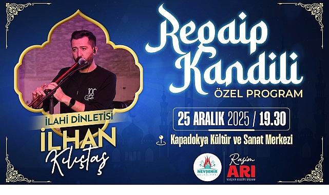 Nevşehir Belediyesi'nden Regaip Kandiline Özel İlahi Programı