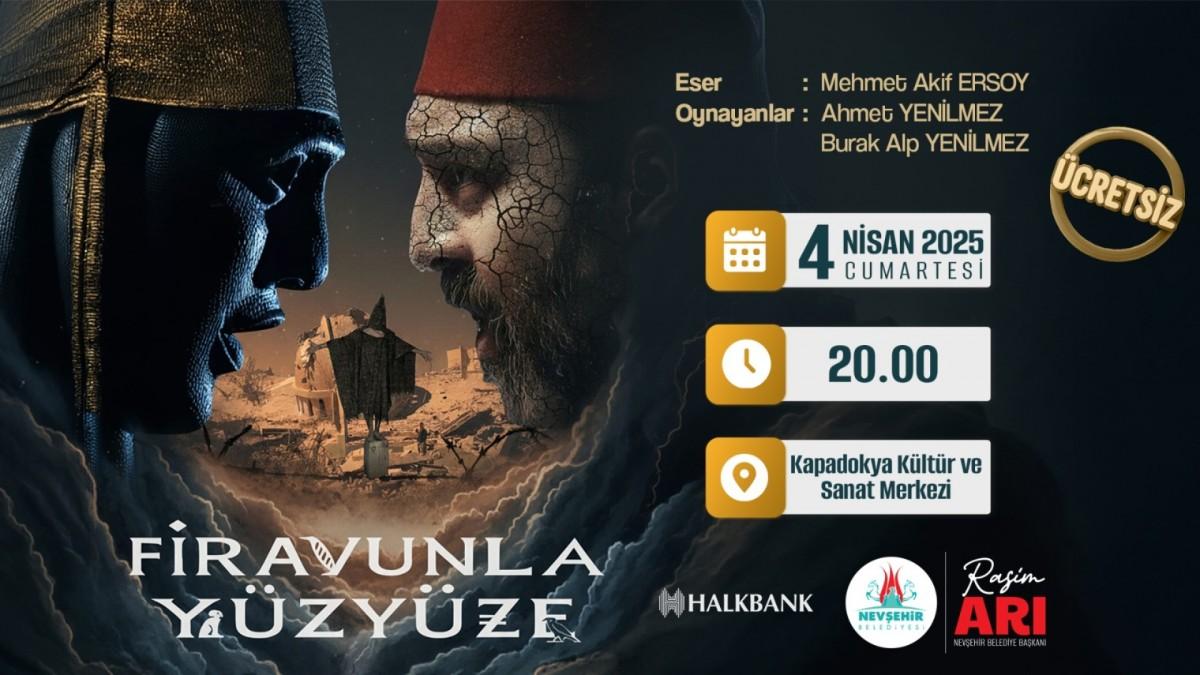 Nevşehir’de Tiyatro Keyfi: “Firavunla Yüz Yüze”