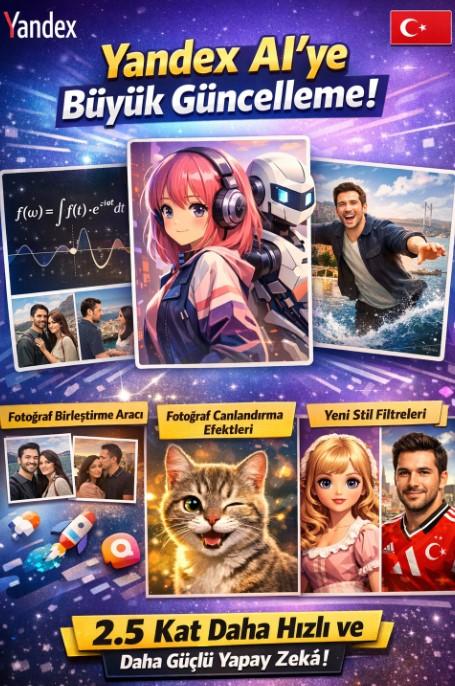 Yandex AI Türkiye’de Büyük Güncelleme ile Daha Akıllı ve Üretken Hale Geldi