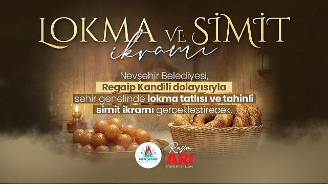 Nevşehir Belediyesi'nden Lokma Tatlısı ve Tahinli Simit İkramı
