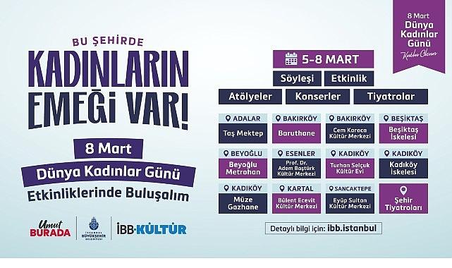 İBB, 8 Mart Dünya Kadınlar Günü'nü Özel Etkinliklerle Kutlayacak