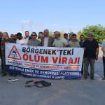 ADIYAMAN (PERRE) - Berfin GÜRBÜZ-Şeriban ÖZÇAKMAK - Adıyaman Emek ve Demokrasi Platformu, yıllardır kazalarla gündeme gelen Börgenek Köyü mevkiindeki "Ölüm Virajı"nda basın açıklaması düzenledi.